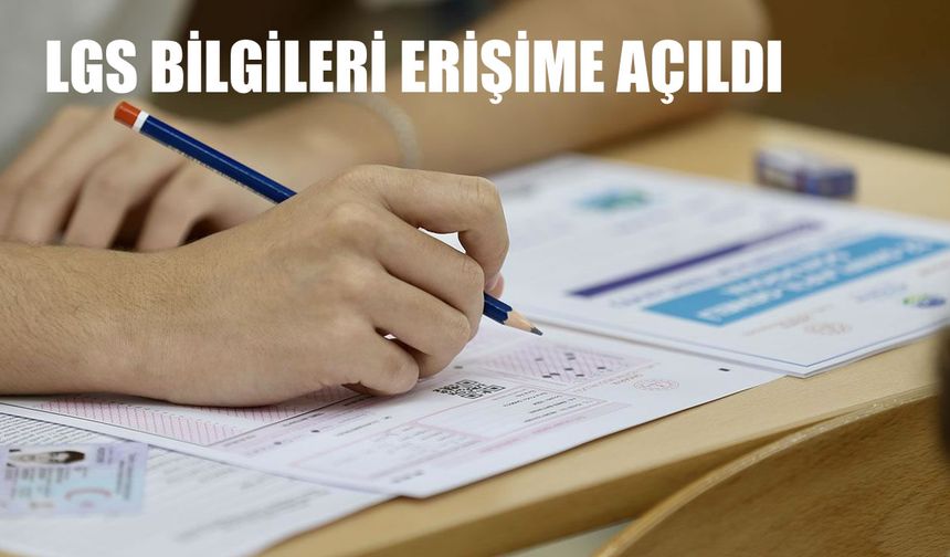 LGS 2025 sınav giriş belgeleri erişime açıldı: Öğrenciler ve veliler için kritik detaylar belli oldu