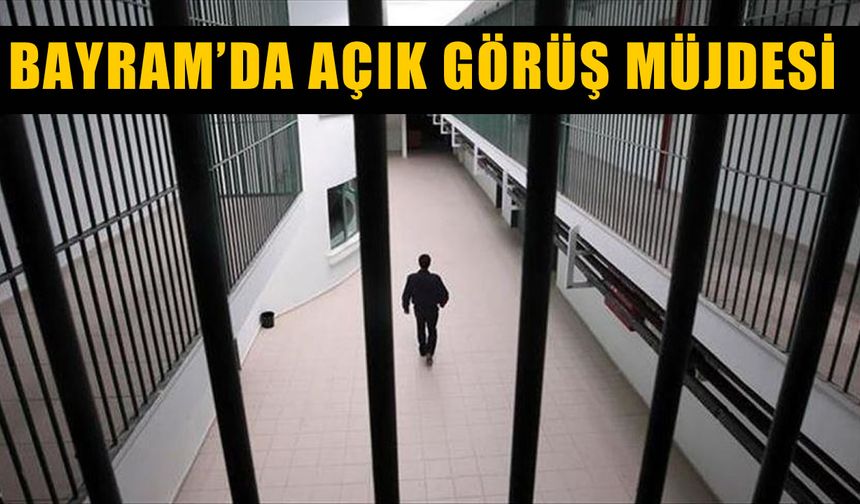 Cezaevlerinde bayram müjdesi: Kurban Bayramı’nda açık görüş imkanı sağlandı