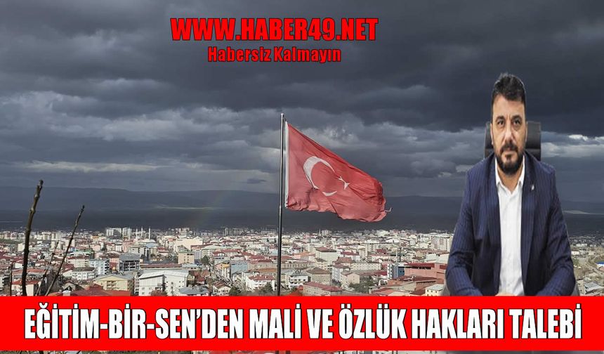 Eğitim-Bir-Sen Muş Şube Başkanı Barışan’dan kapsamlı reform çağrısı