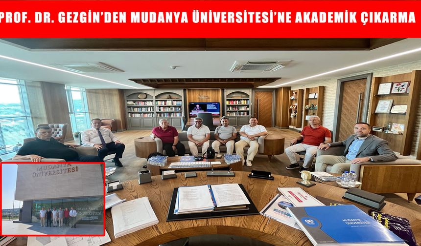 Muşlu iş insanı Bingöl, Prof. Dr. Gezgin’i Mudanya Üniversitesi’nde ağırladı