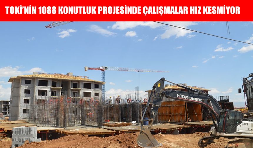 Muş’ta 1088 konutluk TOKİ projesi: Kiralar düşecek mi?