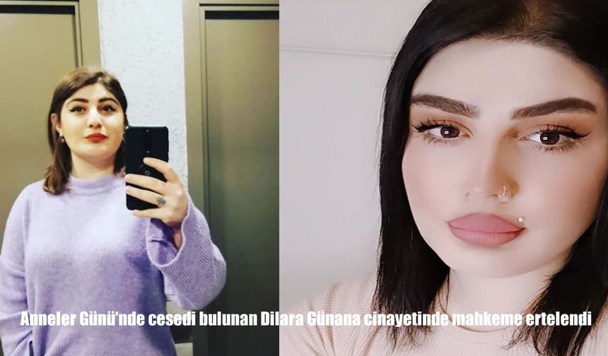Dilara’yı başından vurup cesedini eşekle taşıyan sanığın yargılandığı dava ertelendi!