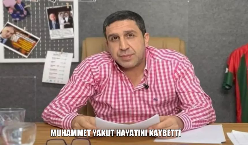 Muhammet Yakut, Hollanda'da hayatını kaybetti