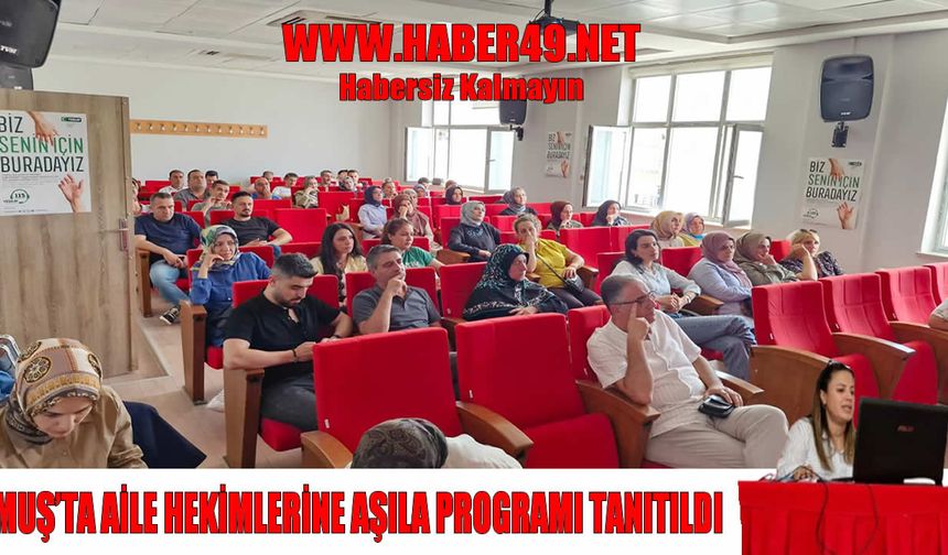 Muş’ta birinci basamak sağlık çalışanlarına ruh sağlığı ve aşılama eğitimi