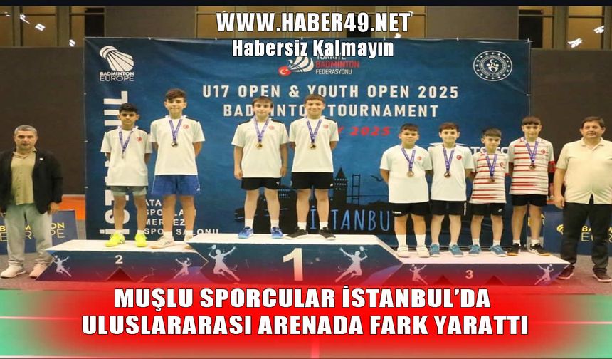 Muşlu sporculardan İstanbul Youth Open 2025’te gururlandıran başarı