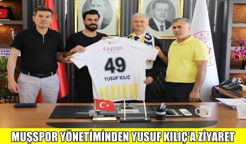 Muşspor yönetiminden Gençlik ve Spor İl Müdürü Kılıç’a teşekkür ziyareti