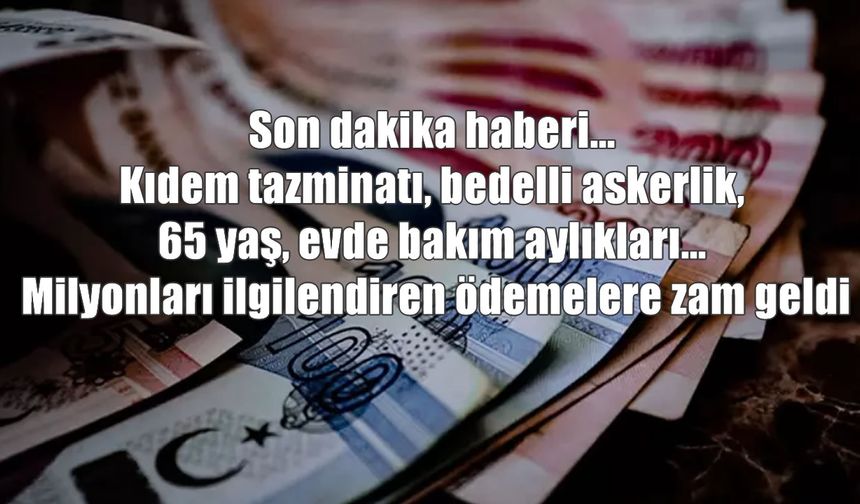 Bedelli askerlik ve sosyal destek ödemelerine zam geldi: İşte yeni oranlar
