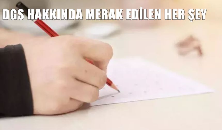 Geçiş Sınavı (DGS) sınav giriş belgeleri yayımlandı mı, ne zaman açıklanacak?