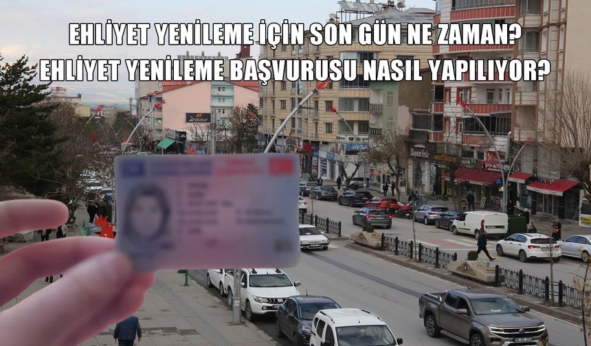 Muşlular dikkat: Ehliyet yenileme süresi doluyor