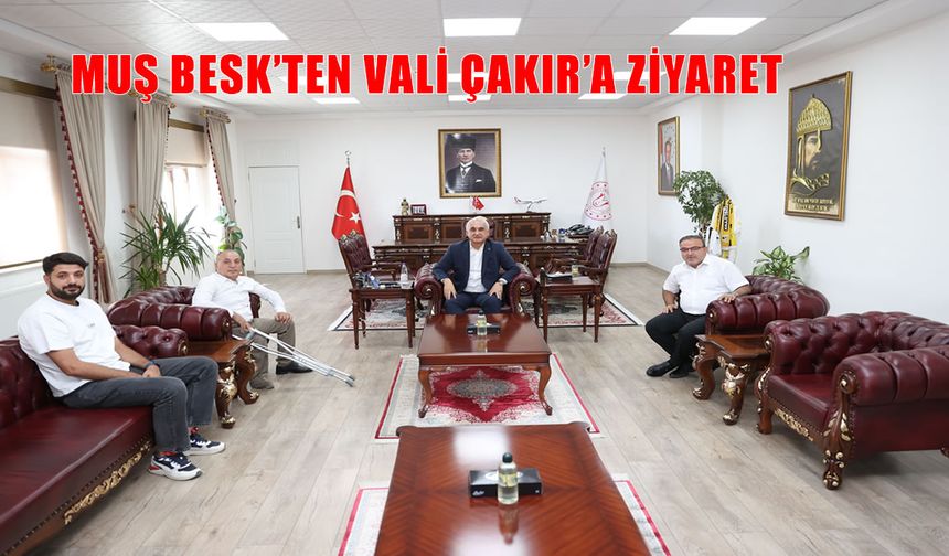 Vali Çakır'dan Muş BESK'e destek