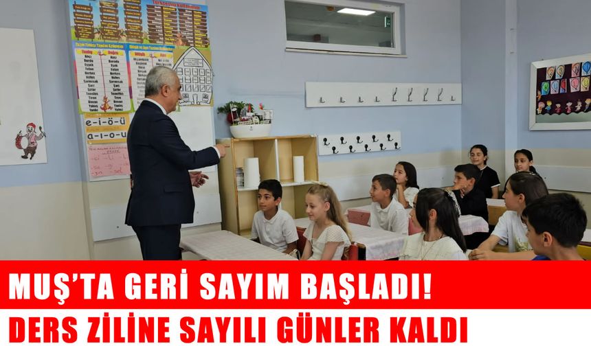 Muş’ta okulların açılış tarihi belli oldu! İşte 2025-2026 eğitim öğretim yılı takvimi