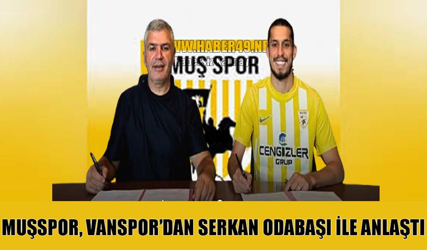 Muşspor, tecrübeli oyuncu Serkan Odabaşı'nı renklerine kattı