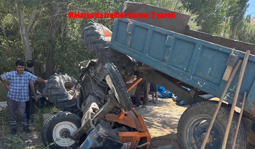 Malatya'da traktör devrildi: 2 kişi yaralandı