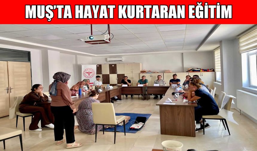 Muş'ta AFAD personeline uygulamalı ilk yardım eğitimi verildi
