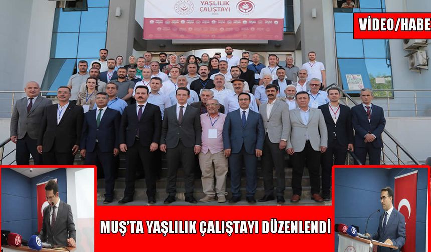 Muş’ta “Yaşlılık Çalıştayı” düzenlendi