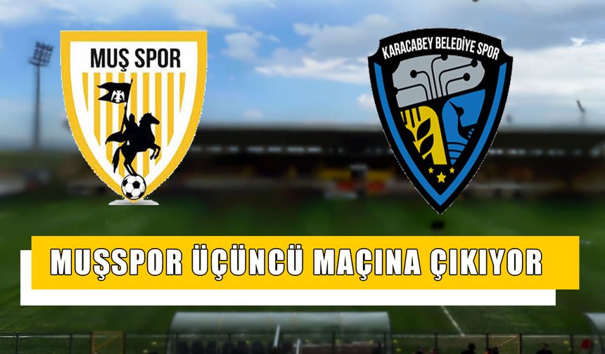 Muşspor üçüncü hazırlık maçına çıkıyor