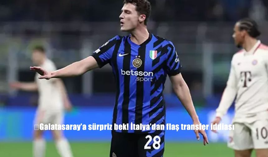 Galatasaray'a İtalya'dan sürpriz bek transferi iddiası