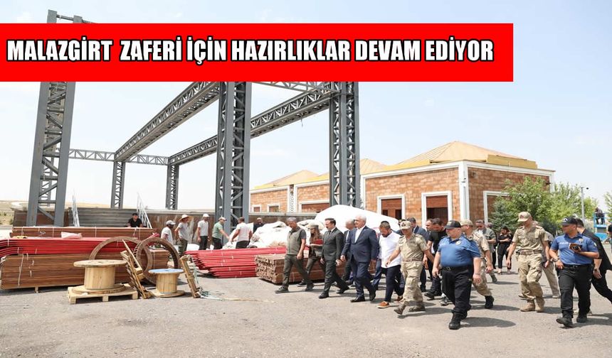 Malazgirt Zaferi'nin 954. yıl dönümü hazırlıkları devam ediyor