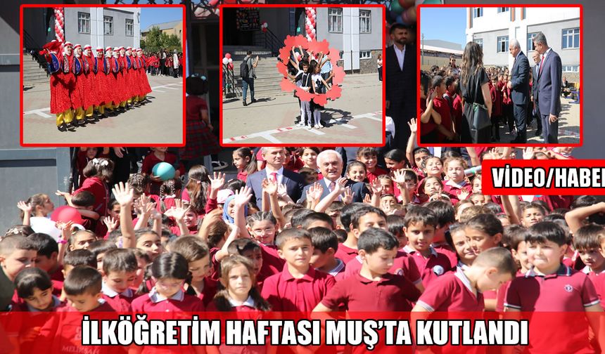 Muş'ta ilköğretim haftası coşkusu