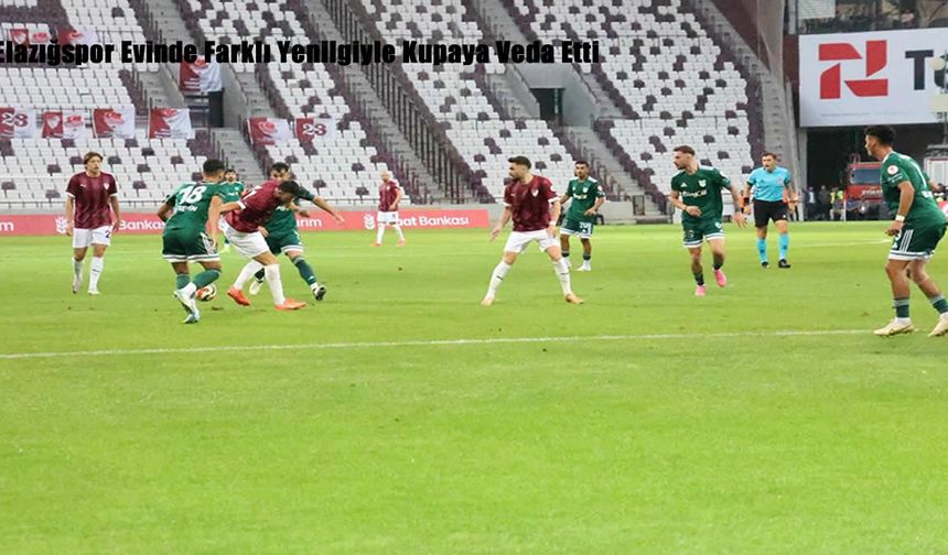 Elazığspor Evinde Farklı Yenilgiyle Kupaya Veda Etti