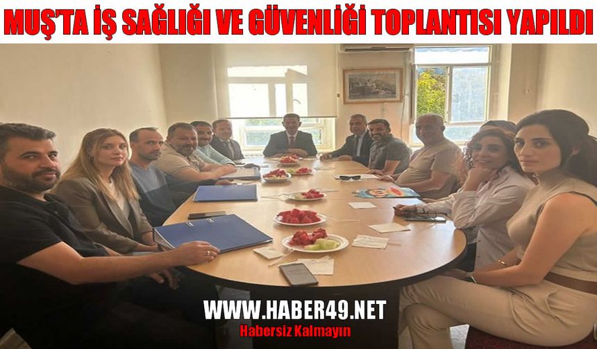 Muş’ta okullarda güvenlik adımları masaya yatırıldı