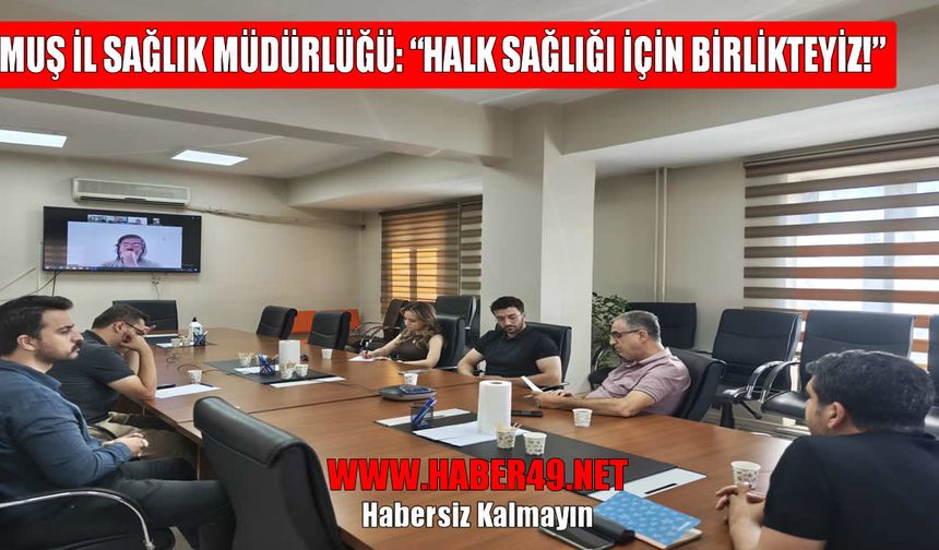 Muş’ta ‘Halk Sağlığı Haftası’ değerlendirme toplantısı yapıldı
