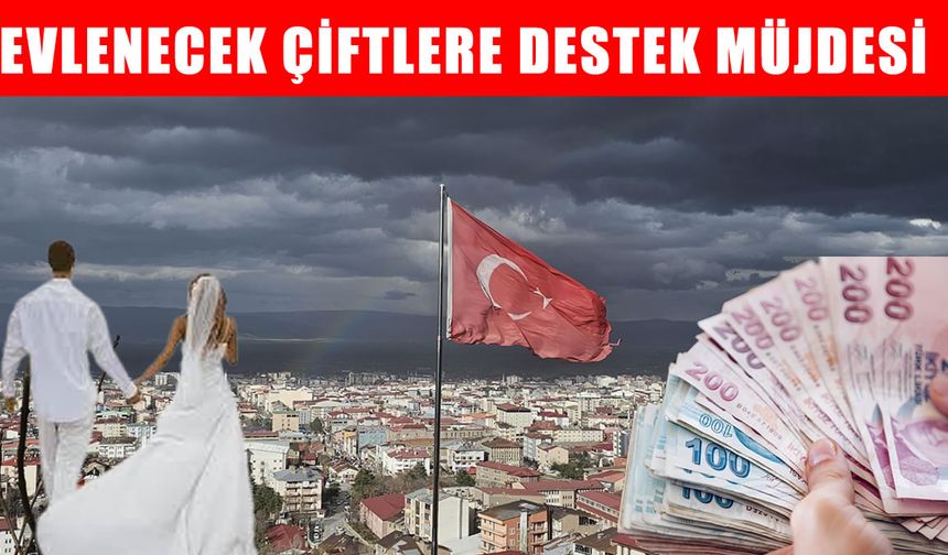 Muş'ta evlenecek gençlere asgari ücret desteği müjdesi: 300 bin kişi faydalanacak!