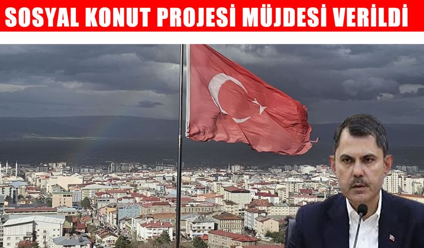 Muş'ta ‘Sosyal Konut Projesi’ müjdesi