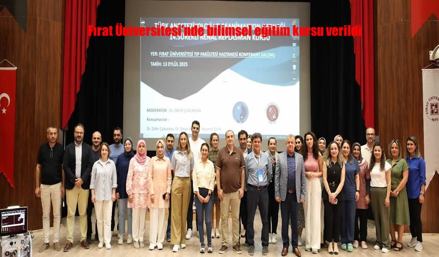 Fırat Üniversitesi’nde Anesteziyoloji ve Yoğun Bakım Eğitimleri Düzenlendi