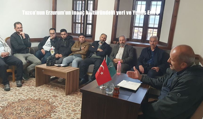 Tuzcu Mahallesi ve Erzurum’un İnanç Kültüründe Yunus Emre’nin İzleri