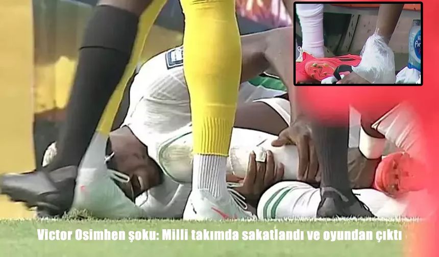 Nijerya-Ruanda maçında Osimhen şoku: Yıldız futbolcu kenara alındı