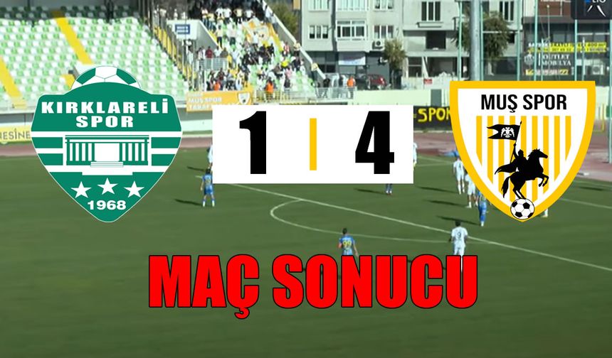 Muşspor, Kırklarelispor deplasmanından 4-1'lik galibiyetle döndü