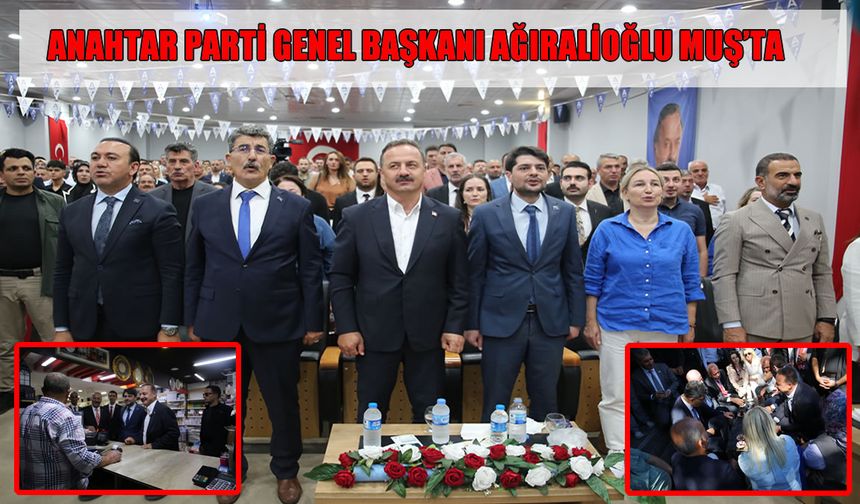 Anahtar Parti Genel Başkanı Ağıralioğlu, Muş’ta esnaf ve vatandaşlarla buluştu