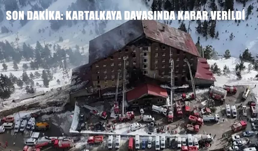Kartalkaya’daki Yangın Faciasında Karar: 11 Sanığa Ağırlaştırılmış Müebbet Hapis Cezası