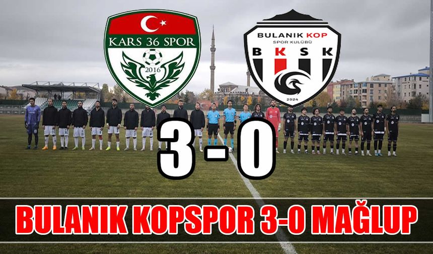 Bulanık Kopspor deplasmanda Kars 36 Spor'a 3-0 mağlup oldu
