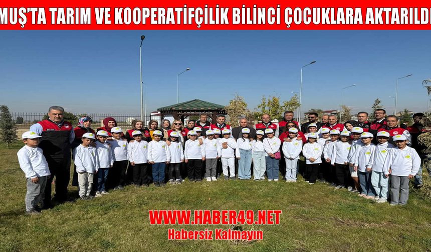 Muş’ta öğrenciler tarımın kalbine yolculuk yaptı