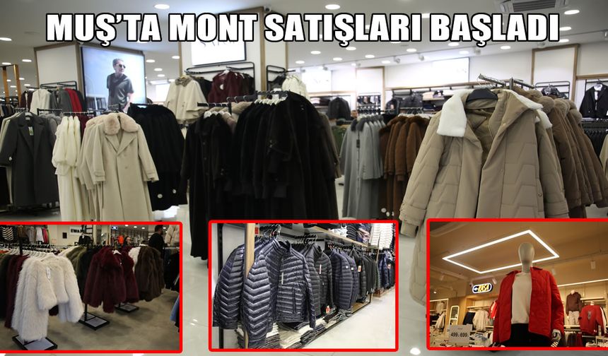 Muş’ta kış hazırlığı: Mont satışları başladı