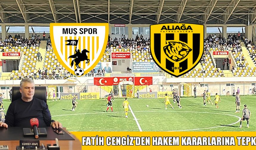 Muşspor Başkanı Cengiz: Adalet herkes için sahada tecelli etmelidir