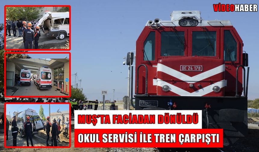 Muş’ta feci kaza: Tren servisle çarpıştı, 17 öğrenci yaralı!