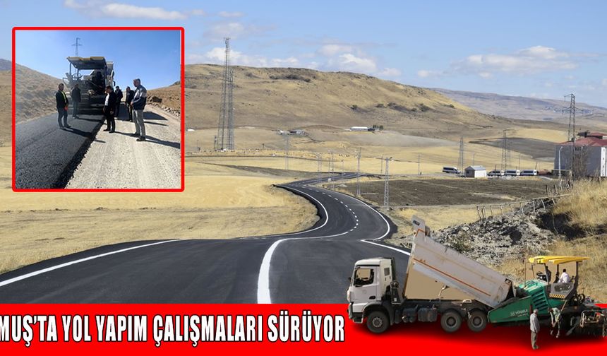 Muş köylerine asfalt konforu: BSK yol çalışmaları tam gaz ilerliyor