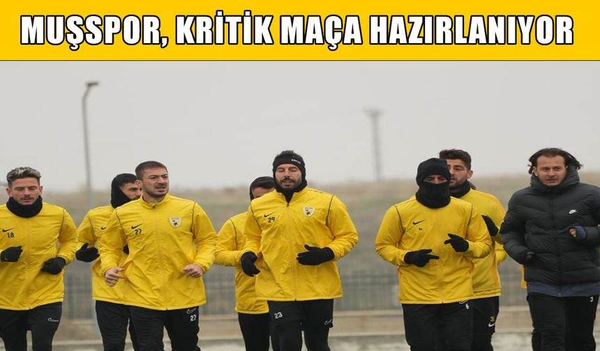 Muşspor'dan kritik Konyaspor sınavı hazırlıkları