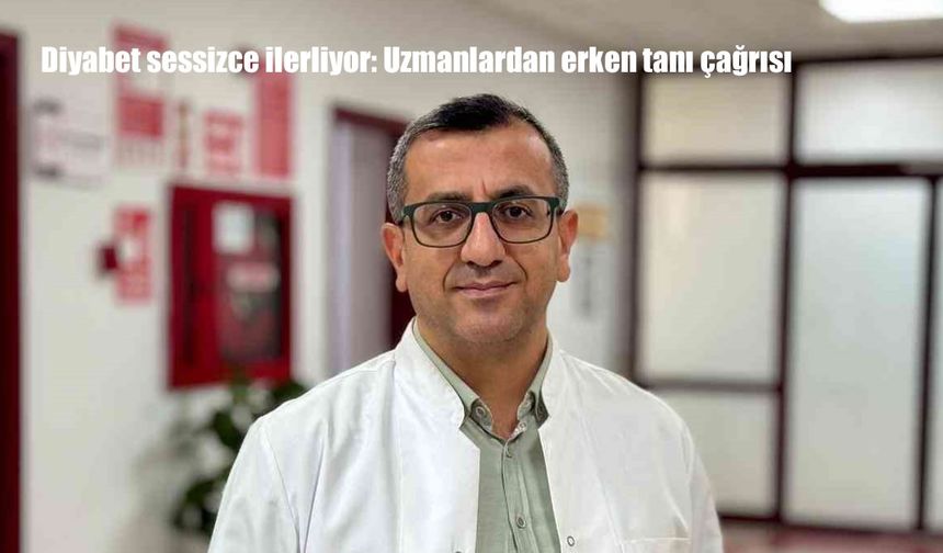 Diyabet sessizce ilerliyor: Uzmanlardan erken tanı çağrısı