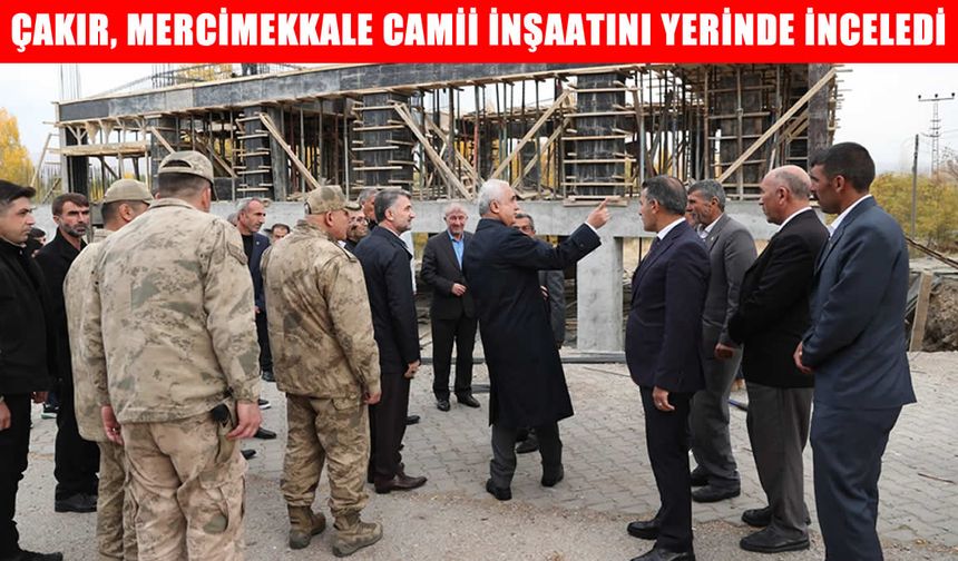 Muş Valisi Avni Çakır, Mercimekkale Camii inşaatını inceledi