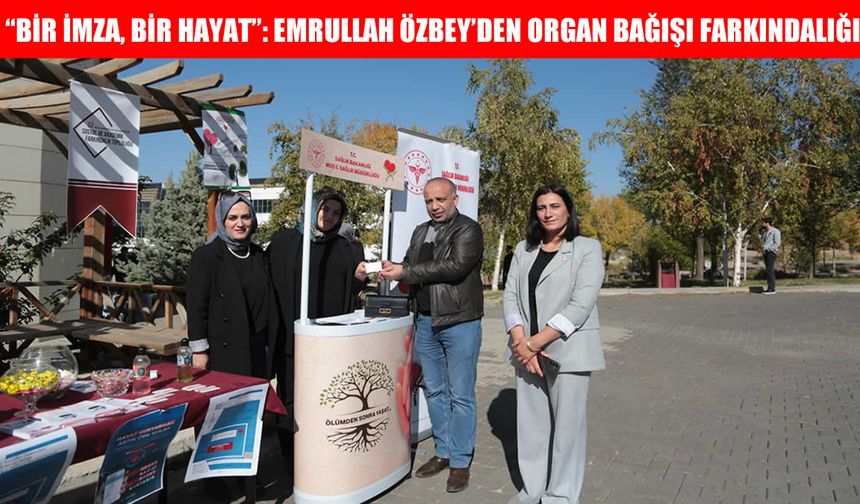 Organlarını bağışlayan MGC Başkanı Özbey: Organ bağışı hayat demektir