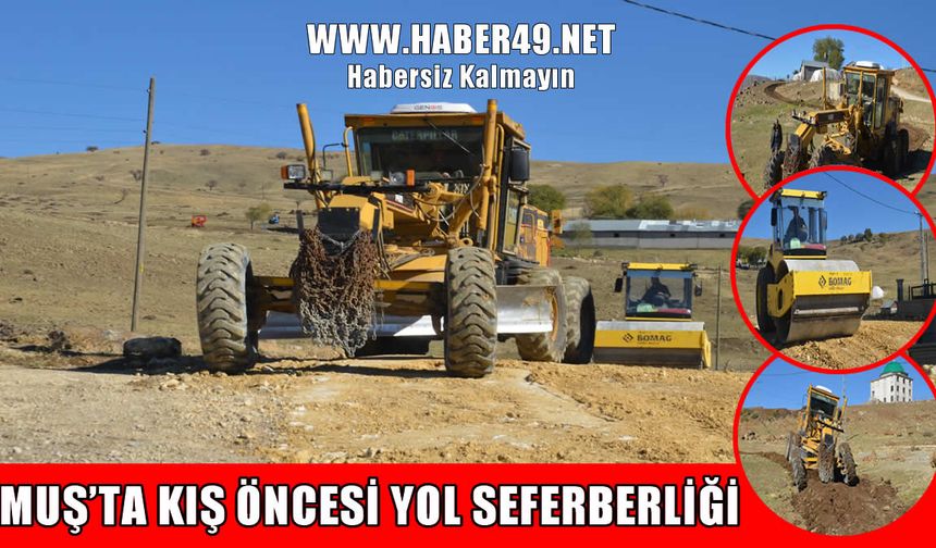 Muş'ta yol seferberliği başladı