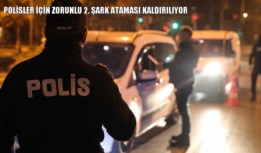 Polisler İçin Zorunlu 2. Şark Ataması Kaldırılıyor: 2026 Genel Atamasında Yeni Sistem Devrede