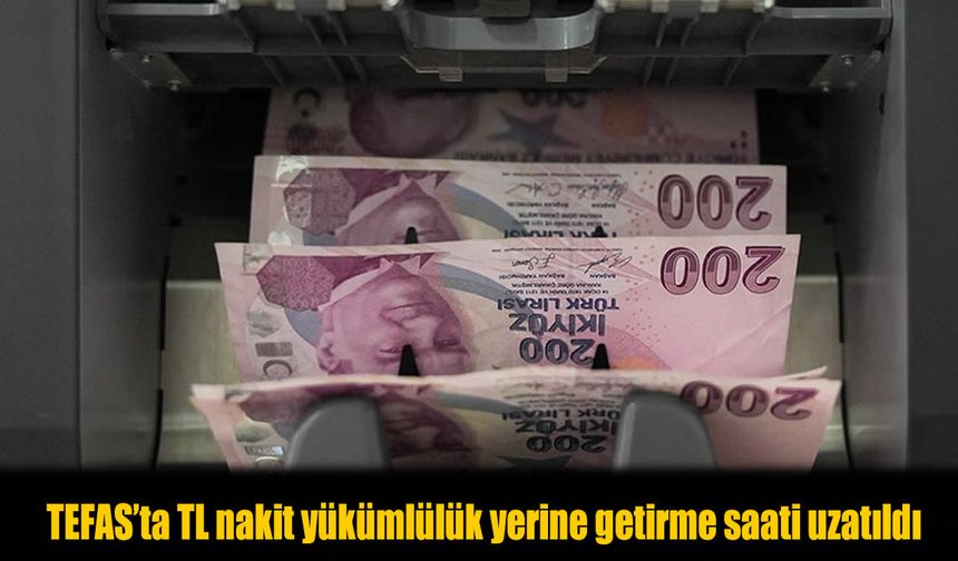 TEFAS’ta Kritik Değişiklik! TL İşlem Saati 1 Saat Uzatıldı