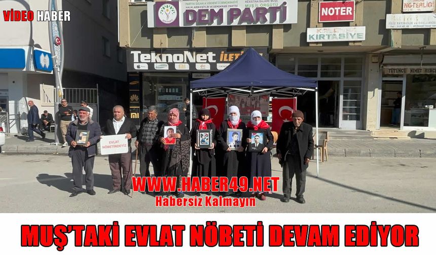 Muş'ta evlat hasretiyle direnen anneler: Çocukları için eylemlerini sürdürüyor