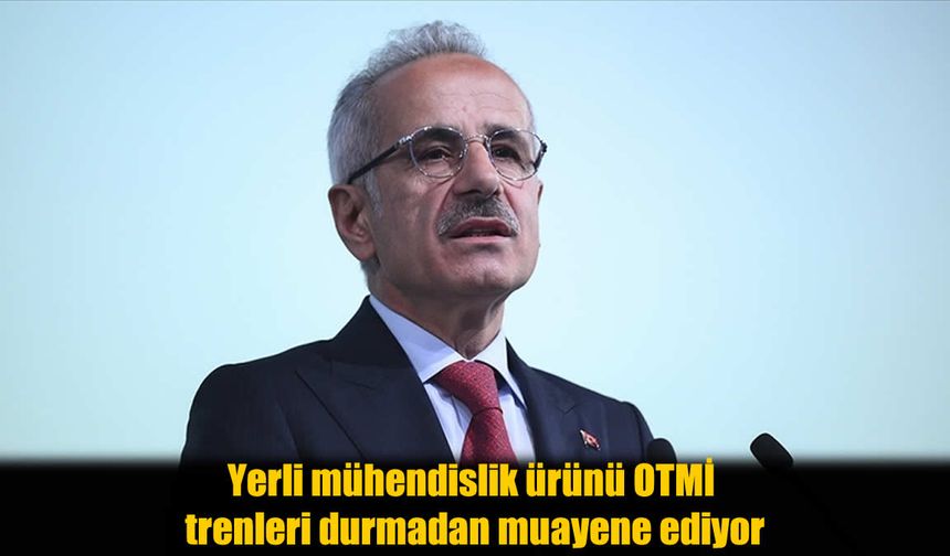 Demir yollarında devrim: Yerli OTMİ ile trenler durmadan muayene ediliyor