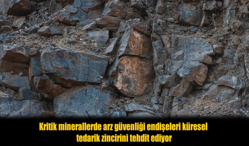 Kritik minerallerde yeni kriz! Küresel tedarik zinciri tehdit altında